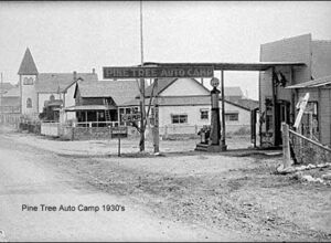 Pine Tree Auto Camp 1930's.JPG